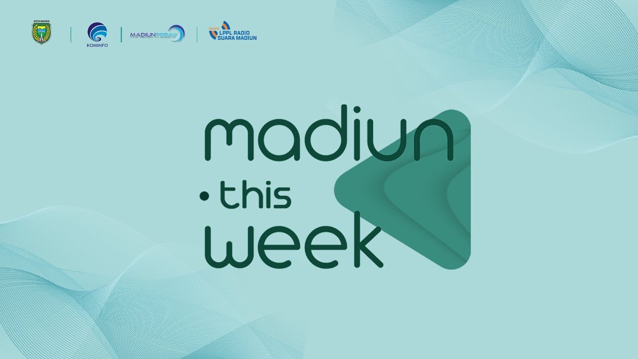 MADIUN THIS WEEK #200