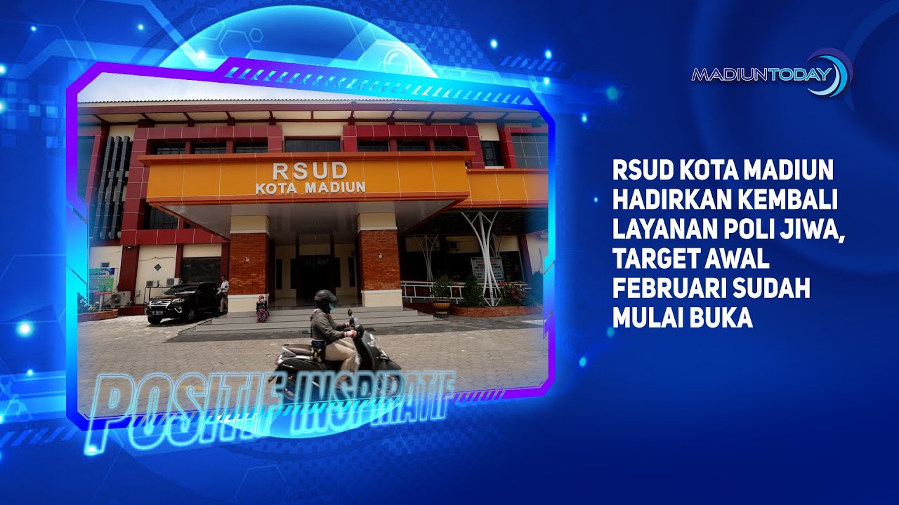 Foto utama berita: RSUD Kota Madiun Hadirkan Kembali Layanan Poli Jiwa